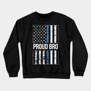 Proud Brother of a Police Officer Crewneck Sweatshirt